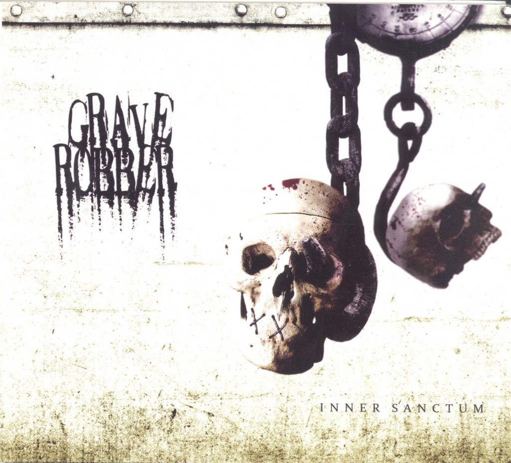 Grave Robber- Inner Sanctum